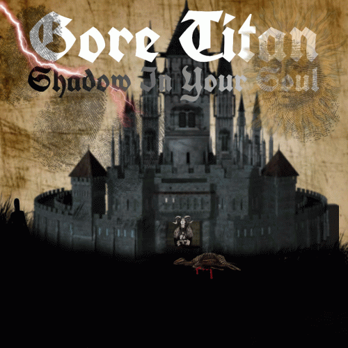Gore Titan : Shadow in Your Soul